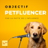 Objectif petfluencer