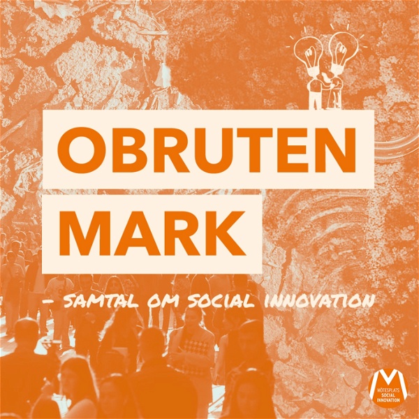 Artwork for Obruten mark – samtal om social innovation
