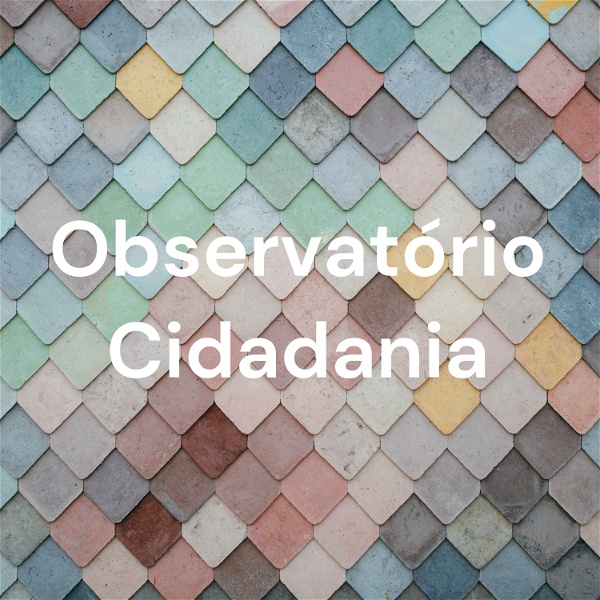 Artwork for Observatório Cidadania