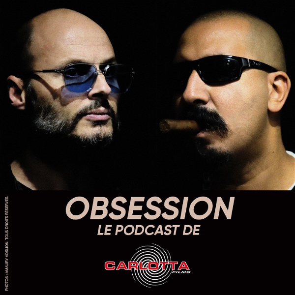 Artwork for Obsession, le podcast de Carlotta Films
