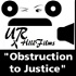 “Obstruction to Justice”, Broadcast on Union ROG Hill Films TV