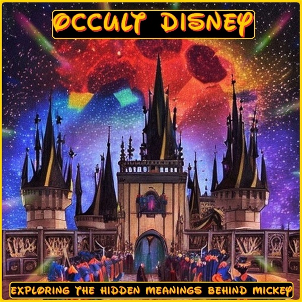 Artwork for Occult Disney: Exploring the Hidden Mysteries Behind Mickey