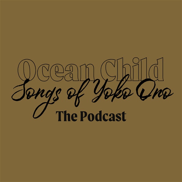 Artwork for Ocean Child: Songs of Yoko Ono