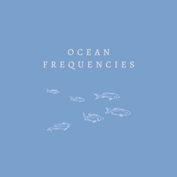 Artwork for Ocean Frequencies