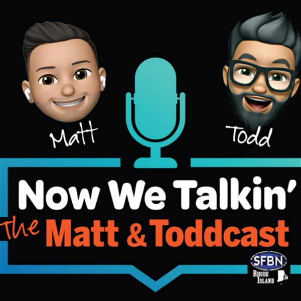 Artwork for Now We Talkin’ The Matt & Toddcast