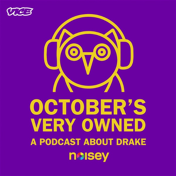 Artwork for October's Very Owned: A Podcast About Drake