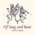 Of Song and Bone