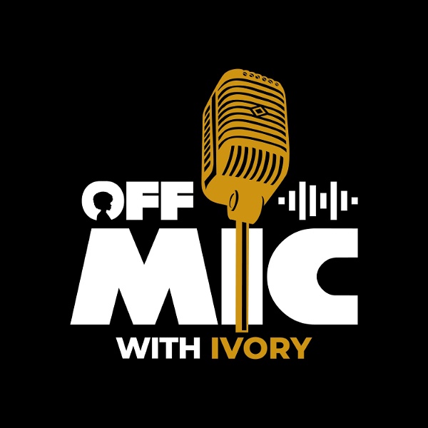 Artwork for Off Mic With Ivory