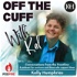 Off the Cuff with Kel - Conversations from the Frontline