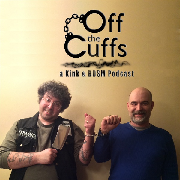 Artwork for Off the Cuffs: a kink and BDSM podcast