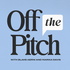 Off the Pitch