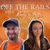 Off the Rails with Rowdy and Bethan