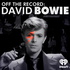 Off The Record: David Bowie