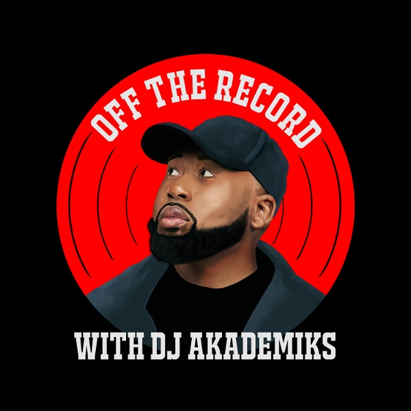 Artwork for Off the Record with DJ Akademiks