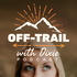 Off-Trail With Dixie Podcast