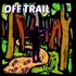 Off Trail
