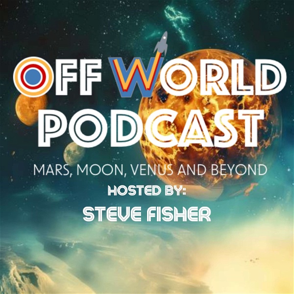 Artwork for Off World Podcast: Moon, Mars, Venus, and beyond