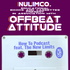 Offbeat Attitude