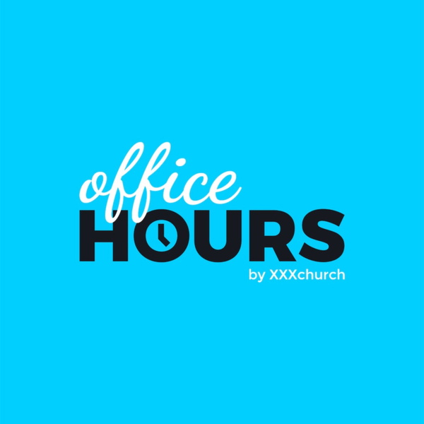 Artwork for Office Hours by XXXchurch.com
