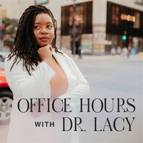 Artwork for Office Hours With Dr. Lacy