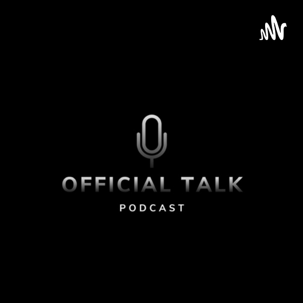 Artwork for Official Talk Podcast