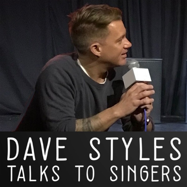 Artwork for Dave Styles Talks To Singers