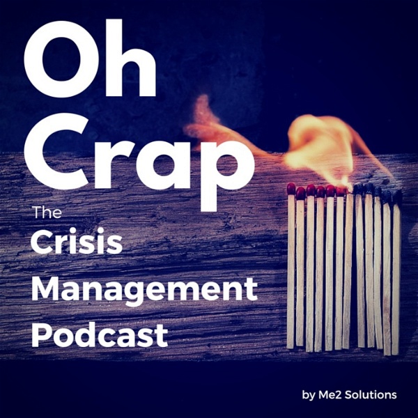 Artwork for Oh Crap: The Crisis Management Podcast
