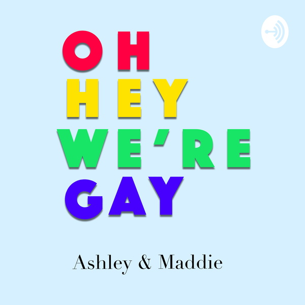 Artwork for Oh Hey, We're Gay
