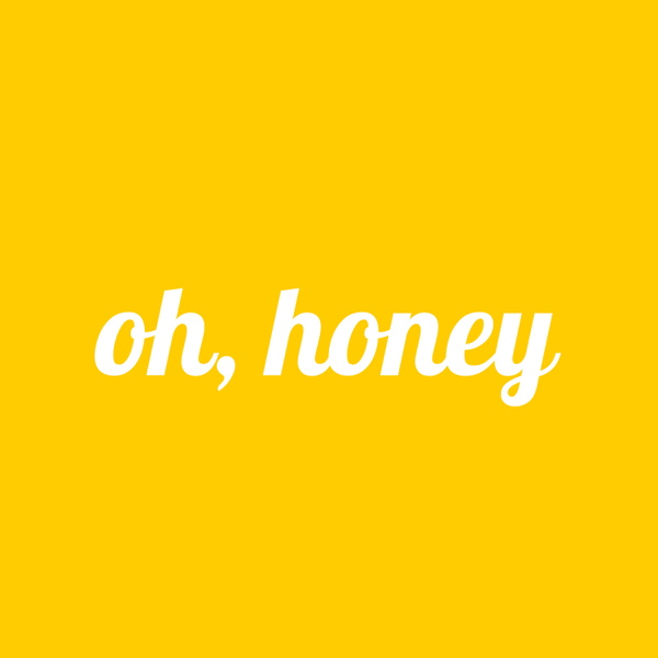 Artwork for oh, honey