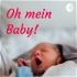 Oh mein Baby