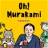 💥Oh! Murakami, el podcast🎙 del club de lectura📚