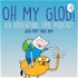 Oh My Glob! An Adventure Time Podcast