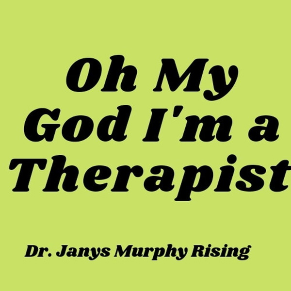 Artwork for Oh My God I'm a Therapist