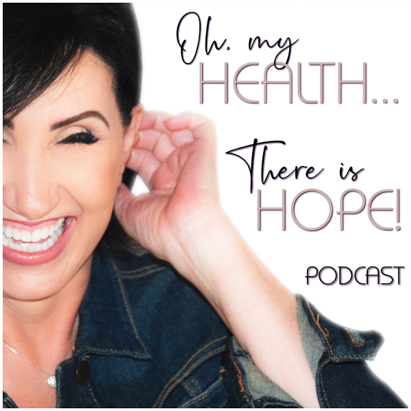 Artwork for Oh, My Health...There Is Hope!