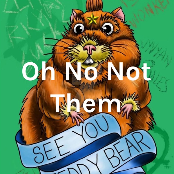 Artwork for Oh No Not Them