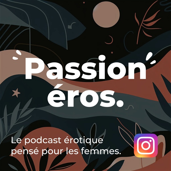 Artwork for Passion éros! Le podcast érotique pensé pour les femmes.