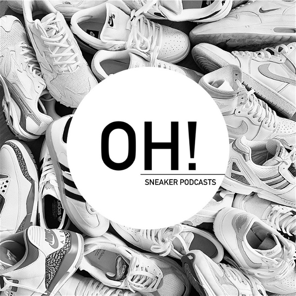 Artwork for OH! SNEAKER PODCASTS