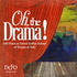 Oh, the Drama!
