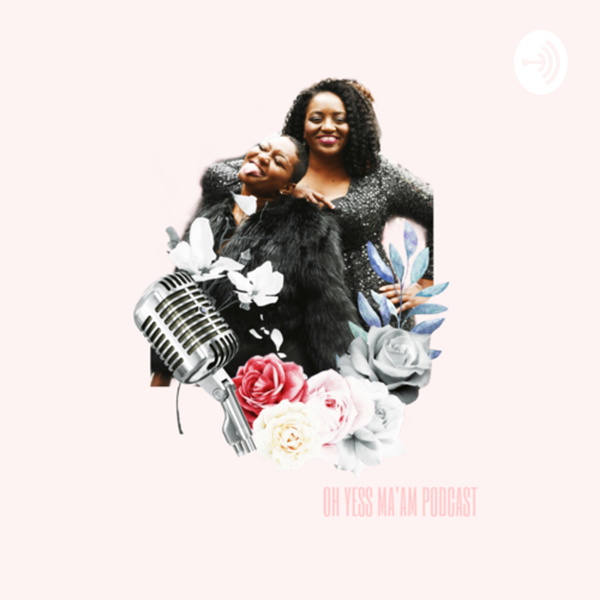Artwork for OH YESS MA'AM