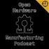 Open Hardware Manufacturing Podcast