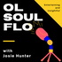 OL SOUL FLO