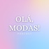 Olá, modas!
