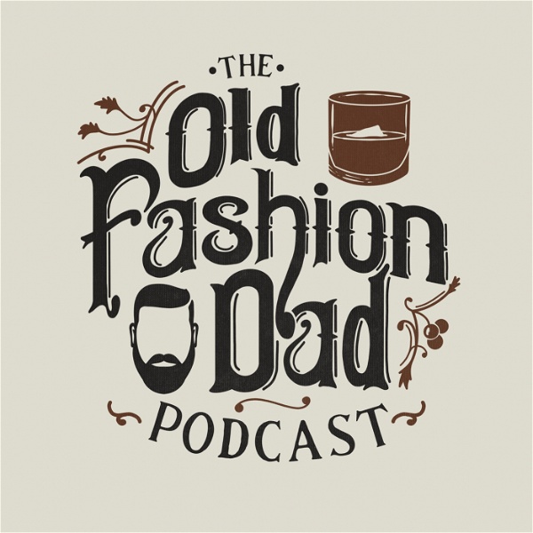 Artwork for Old Fashion Dad Podcast