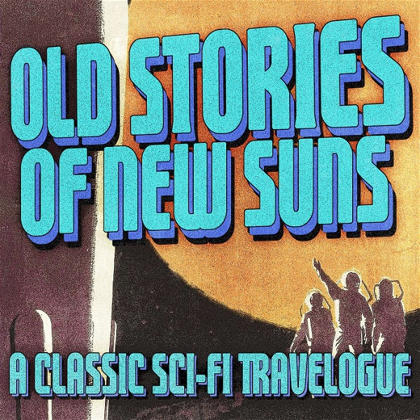 Artwork for Old Stories of New Suns