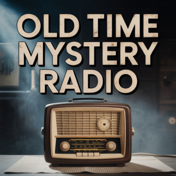 Artwork for Old Time Mystery Radio