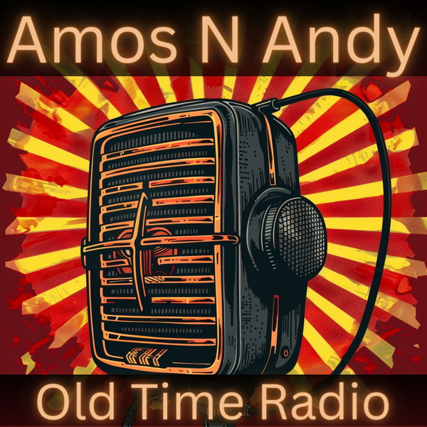 Artwork for Old Time Radio Amos N Andy
