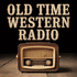 Old Time Western Radio