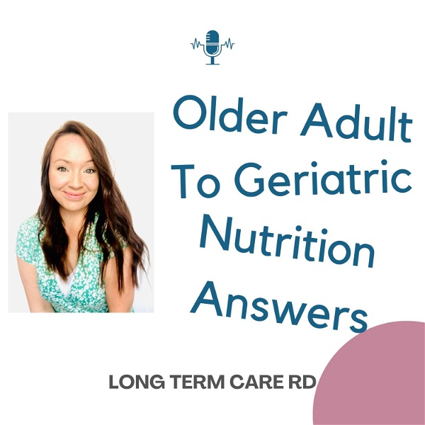 Artwork for Older Adult to Geriatric Nutrition Answers