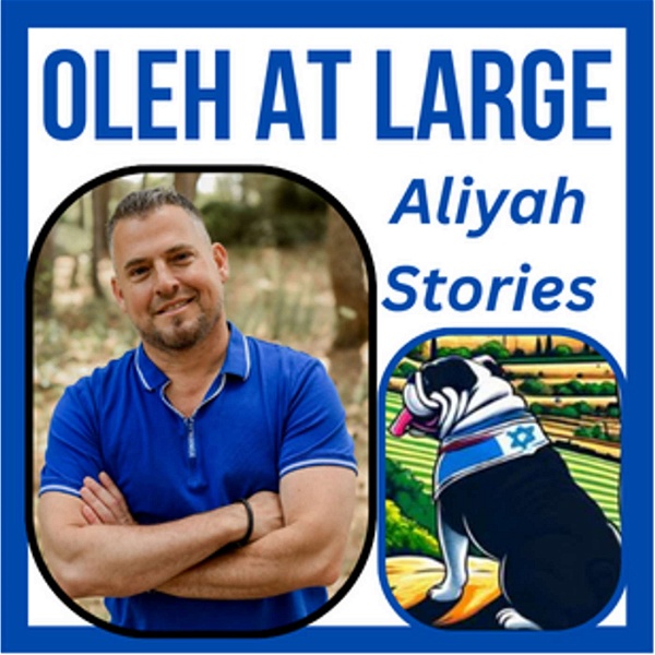 Artwork for Oleh at Large: Aliyah Stories