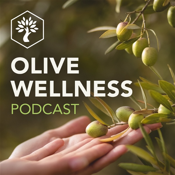 Artwork for Olive Wellness Podcast